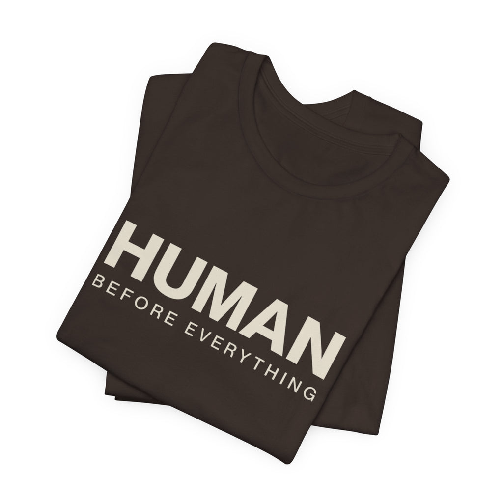 Human Before Everything // Stacked