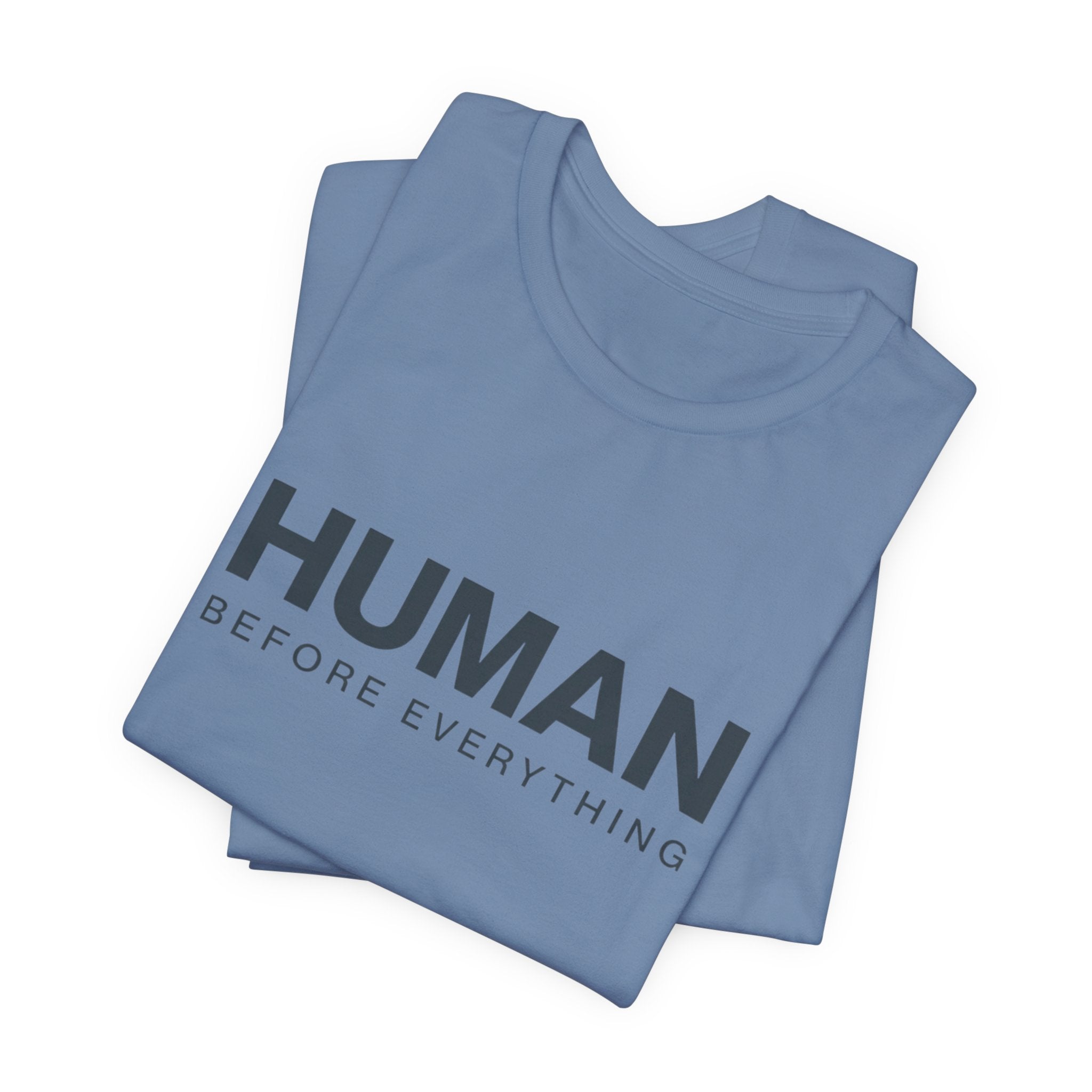 Human Before Everything // Stacked