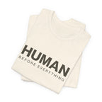 Human Before Everything // Stacked