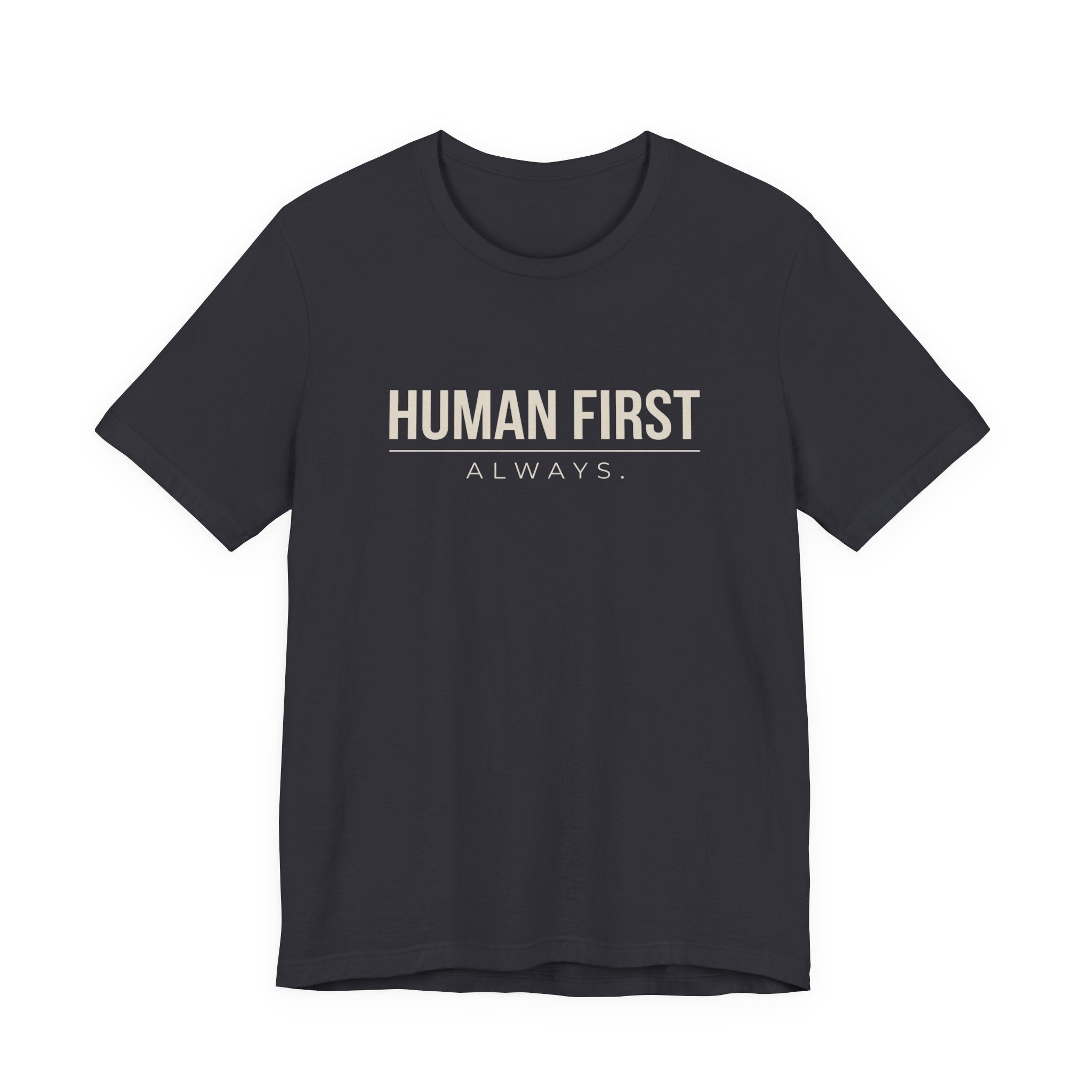 Human First Always // Minimal