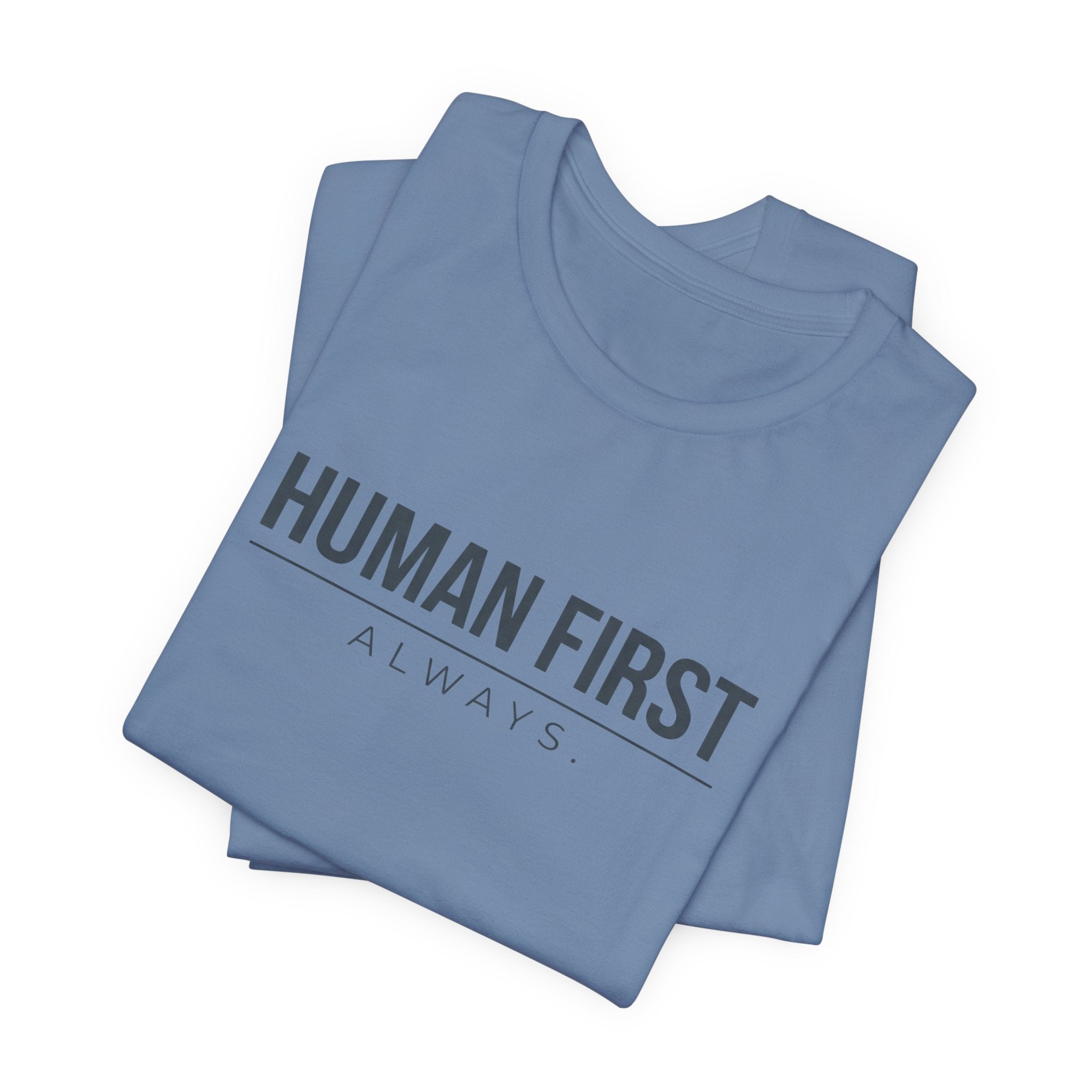 Human First Always // Minimal