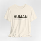 Human Before Everything // Stacked