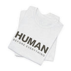 Human Before Everything // Stacked